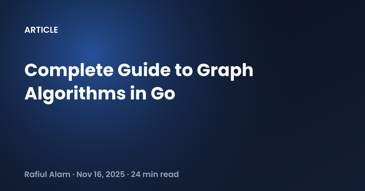 Complete Guide to Graph Algorithms in Go - Rafiul Alam